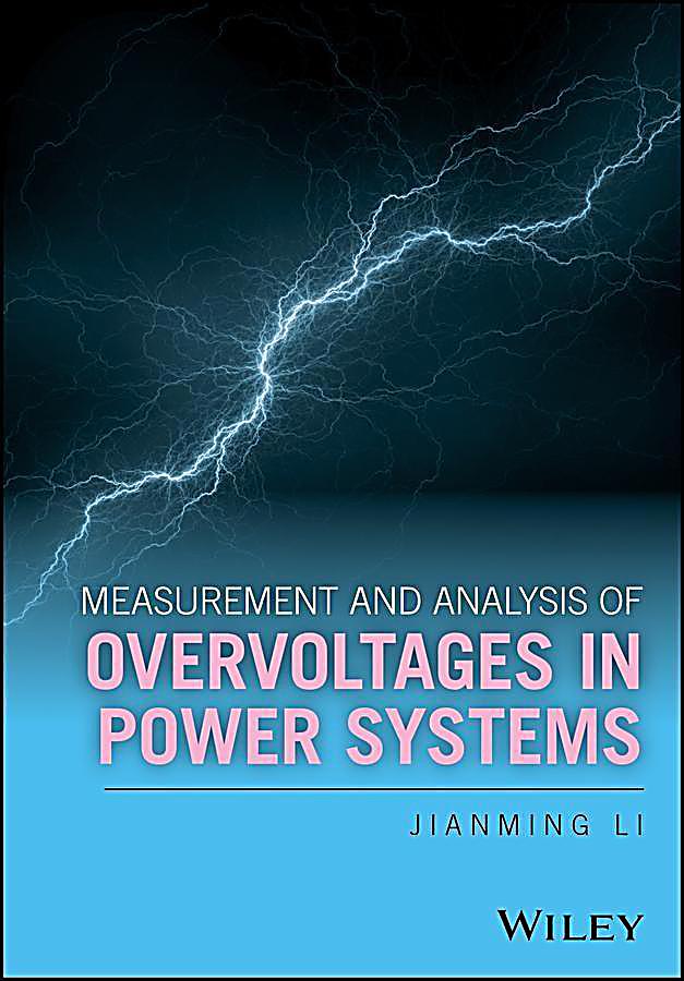 Measurement and Analysis of Overvoltages in Power Systems