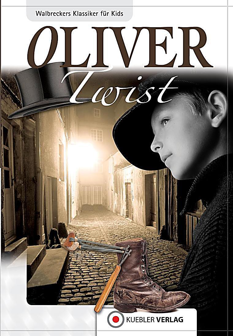 Klassiker f?r Kids: Oliver Twist