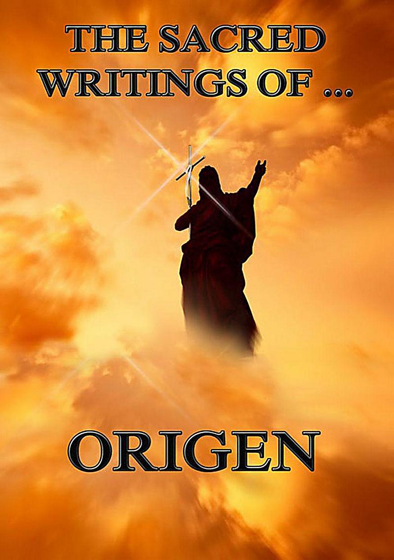 The Sacred Writings of Origen