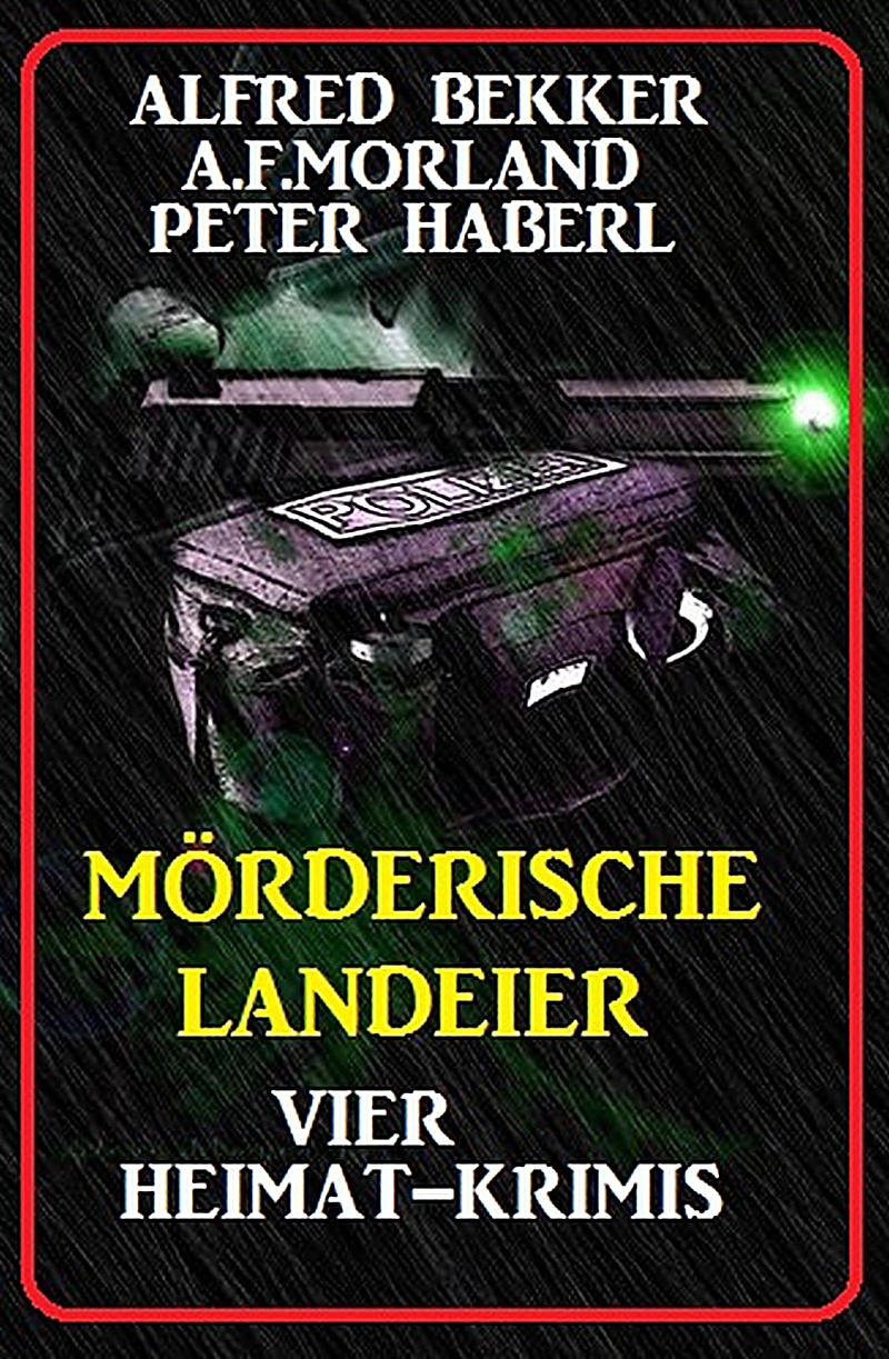 Mörderische Landeier: Vier Krimis