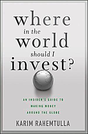 Where In the World Should I Invest