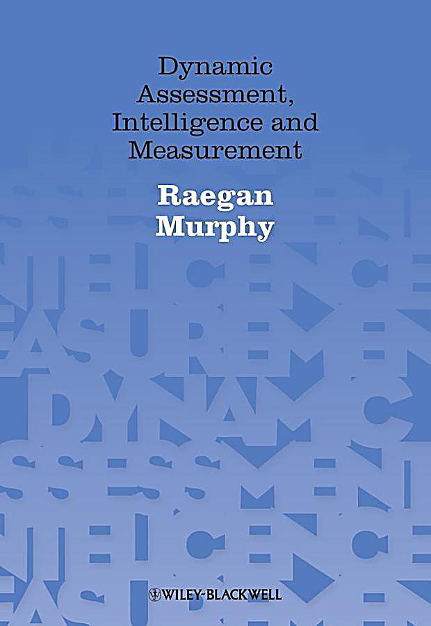 Dynamic Assessment, Intelligence and Measurement