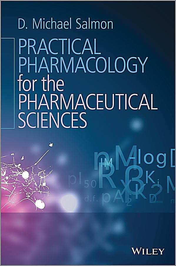 Practical Pharmacology for the Pharmaceutical Sciences