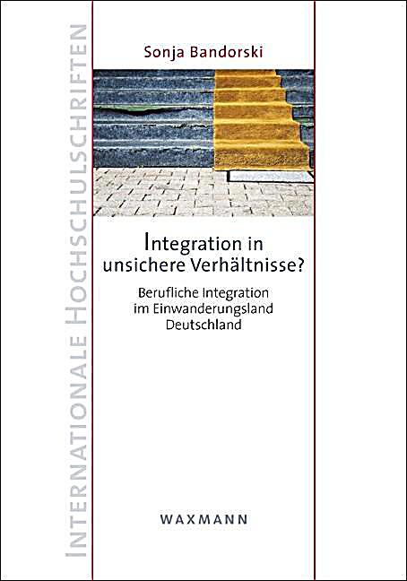 Integration in unsichere Verhältnisse