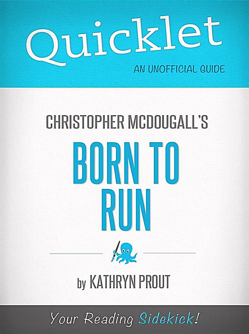 Quicklet on Christopher McDougall´s Born to Run