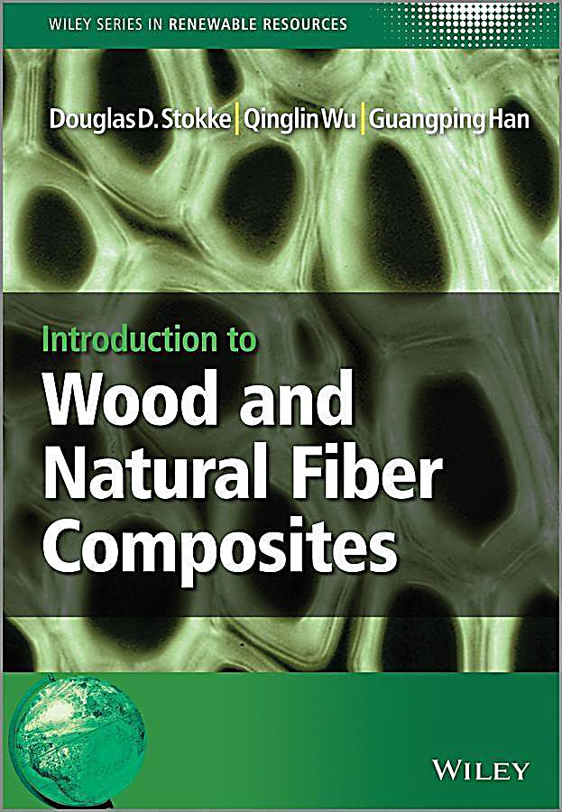 Introduction to Wood and Natural Fiber Composites