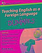 Teaching English as a Foreign Language For Dummies