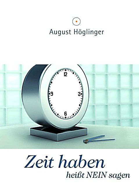 Zeit haben heißt NEIN sagen