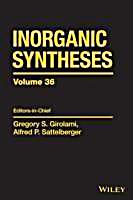 Inorganic Syntheses, Volume 36