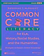 Common Core Literacy for ELA, History/Social Studies, and the Humanities