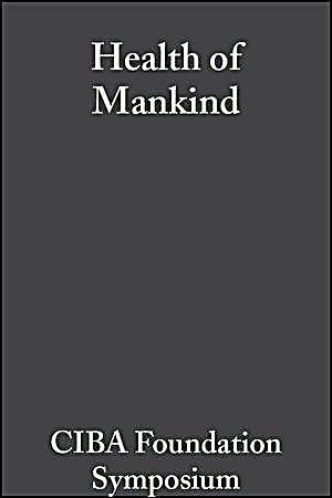 Novartis Foundation Symposium: Health of Mankind