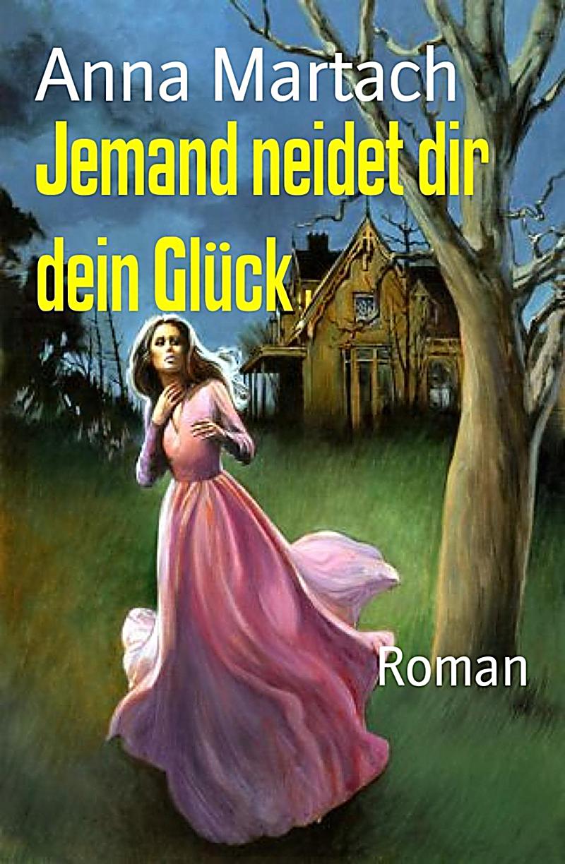 Jemand neidet dir dein Glück