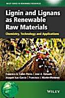 Lignin and Lignans as Renewable Raw Materials
