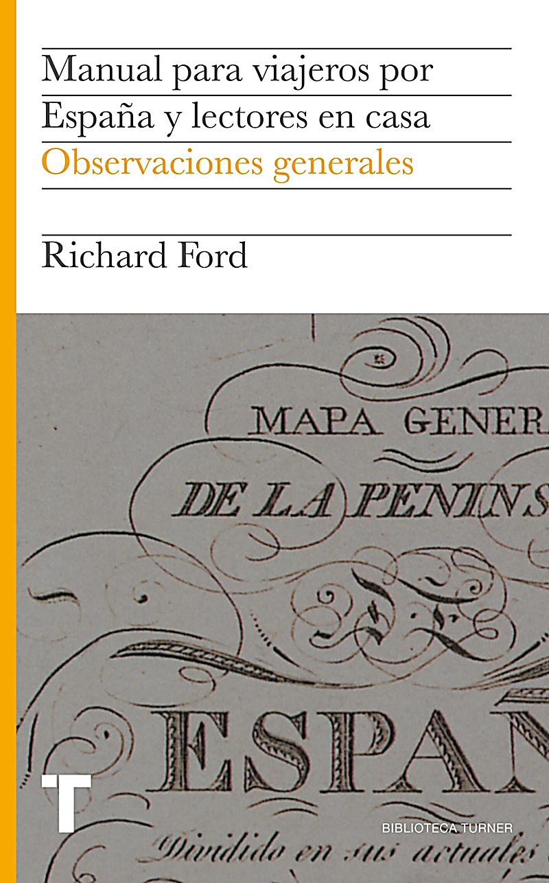 Manual para viajeros por España y lectores en casa I
