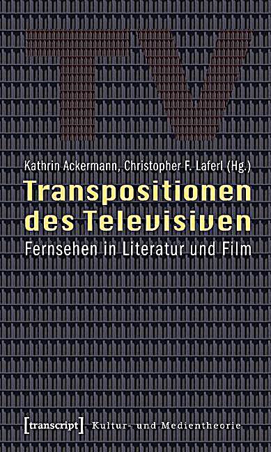 Transpositionen des Televisiven