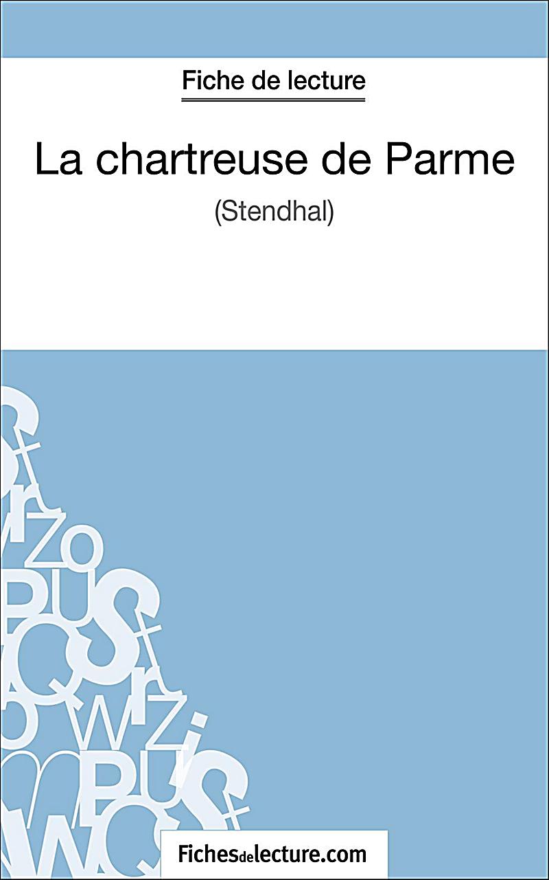 La chartreuse de Parme de Stendhal (Fiche de lecture)