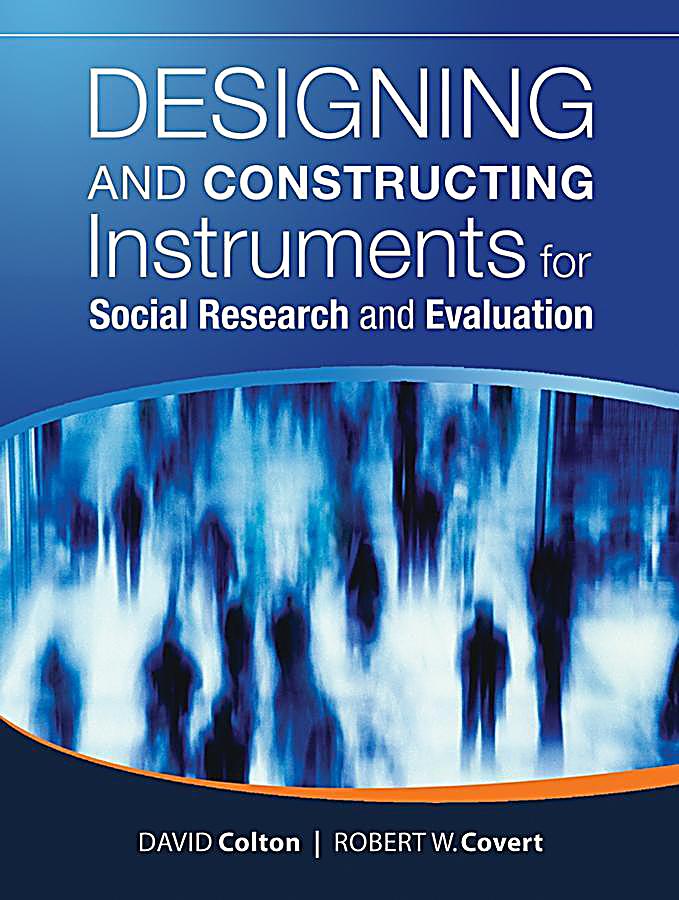 Designing and Constructing Instruments for Social Research and Evaluation