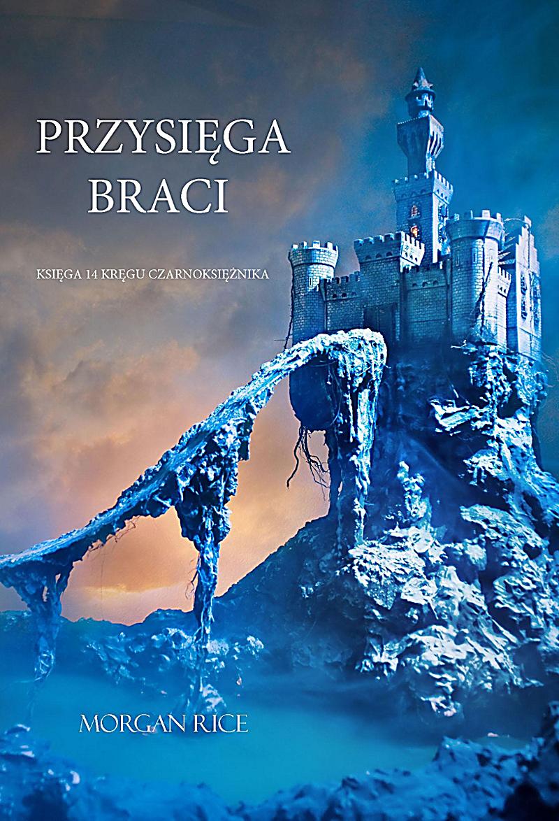 Przysiega Braci (Ksiega 14 Kregu Czarnoksieznika)