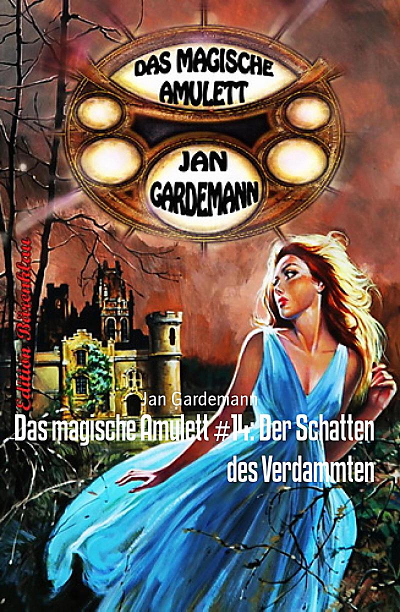 Das magische Amulett #14: Der Schatten des Verdammten