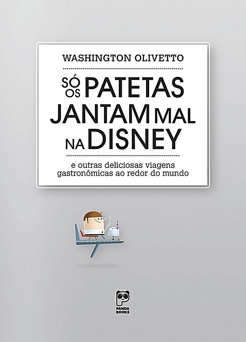 Só os patetas jantam mal na Disney