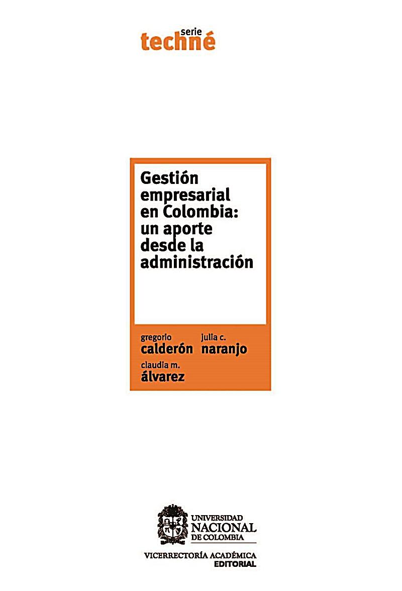 Gestión empresarial en Colombia: un aporte desde la administración