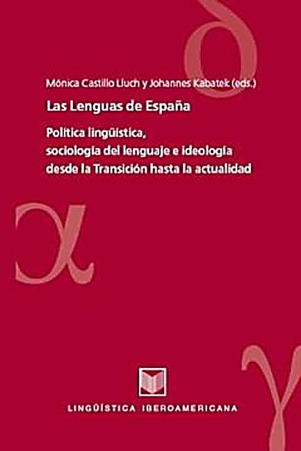 Ling??stica Iberoamericana: Las Lenguas de Espa?a