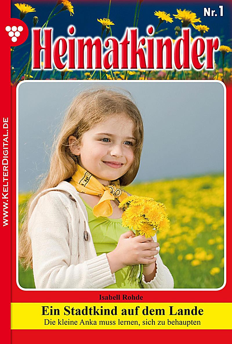 Heimatkinder: Heimatkinder 1 - Heimatroman
