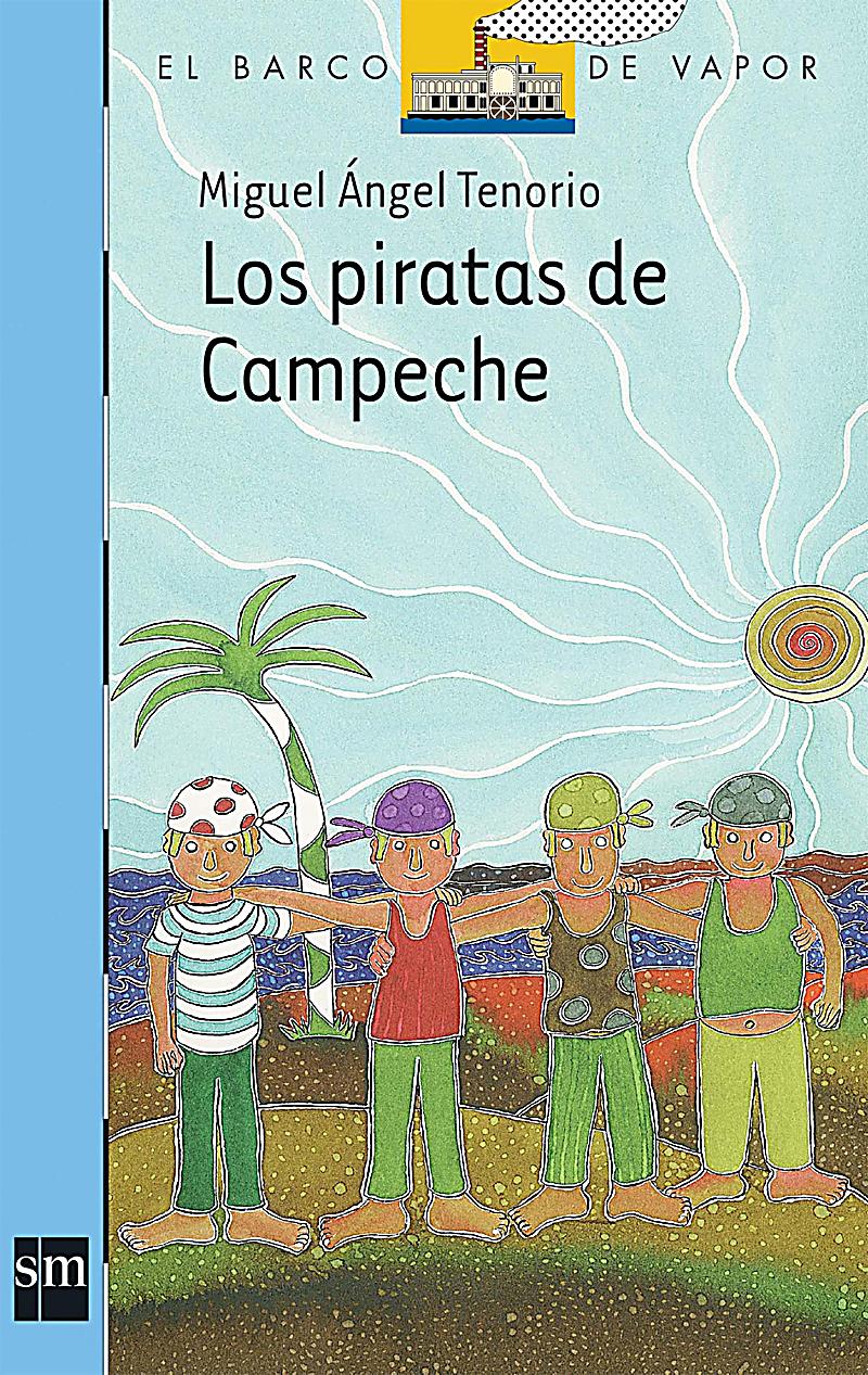 El Barco de Vapor Azul: Los piratas de Campeche