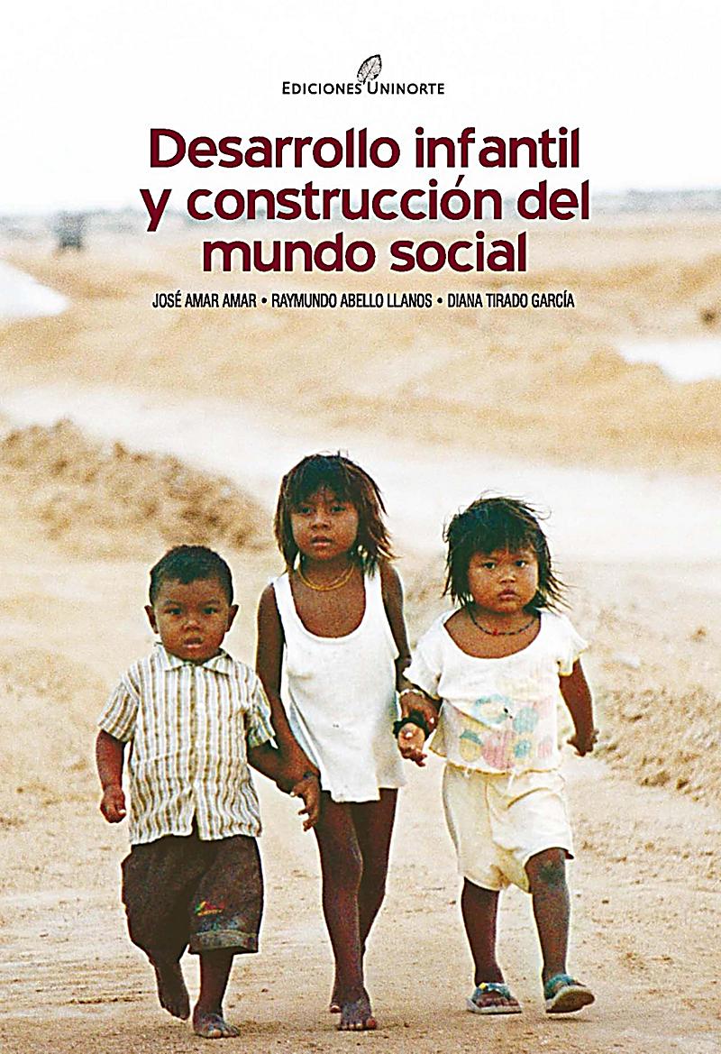Desarrollo infantil y construcci?n del mundo social