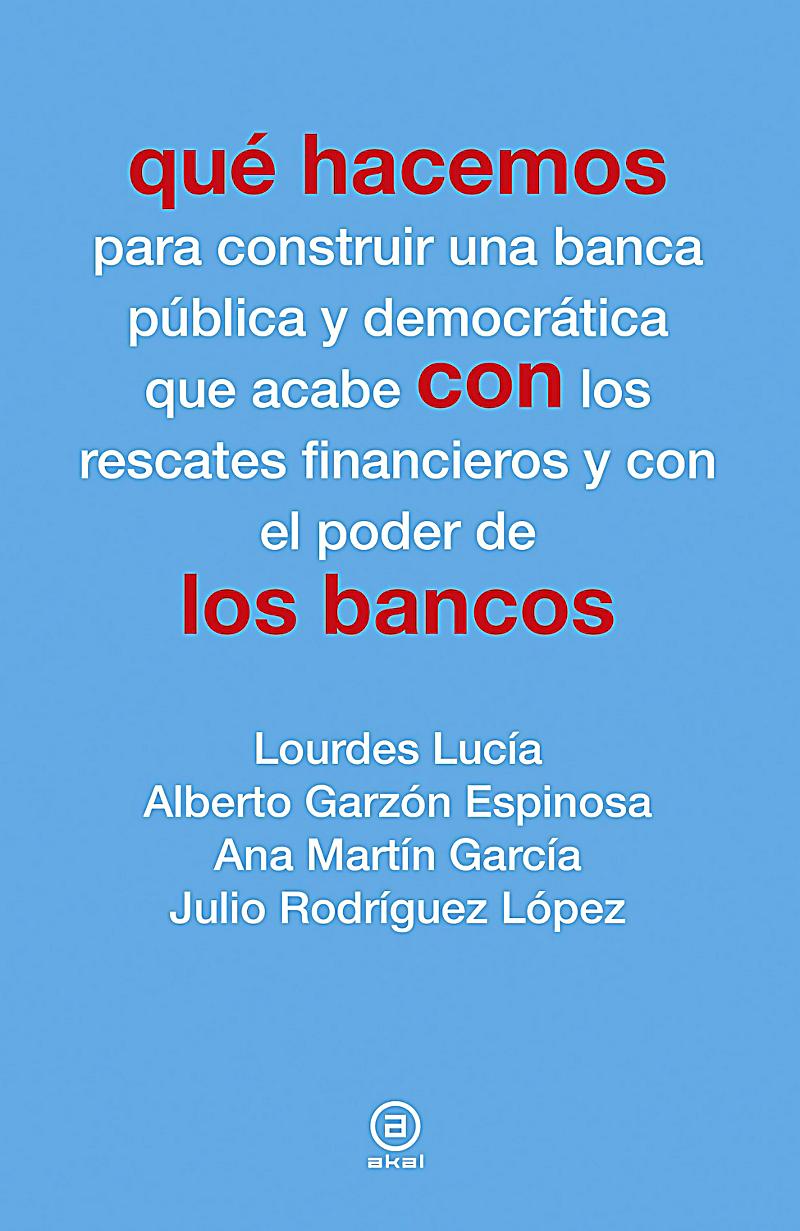 Qué hacemos con los bancos
