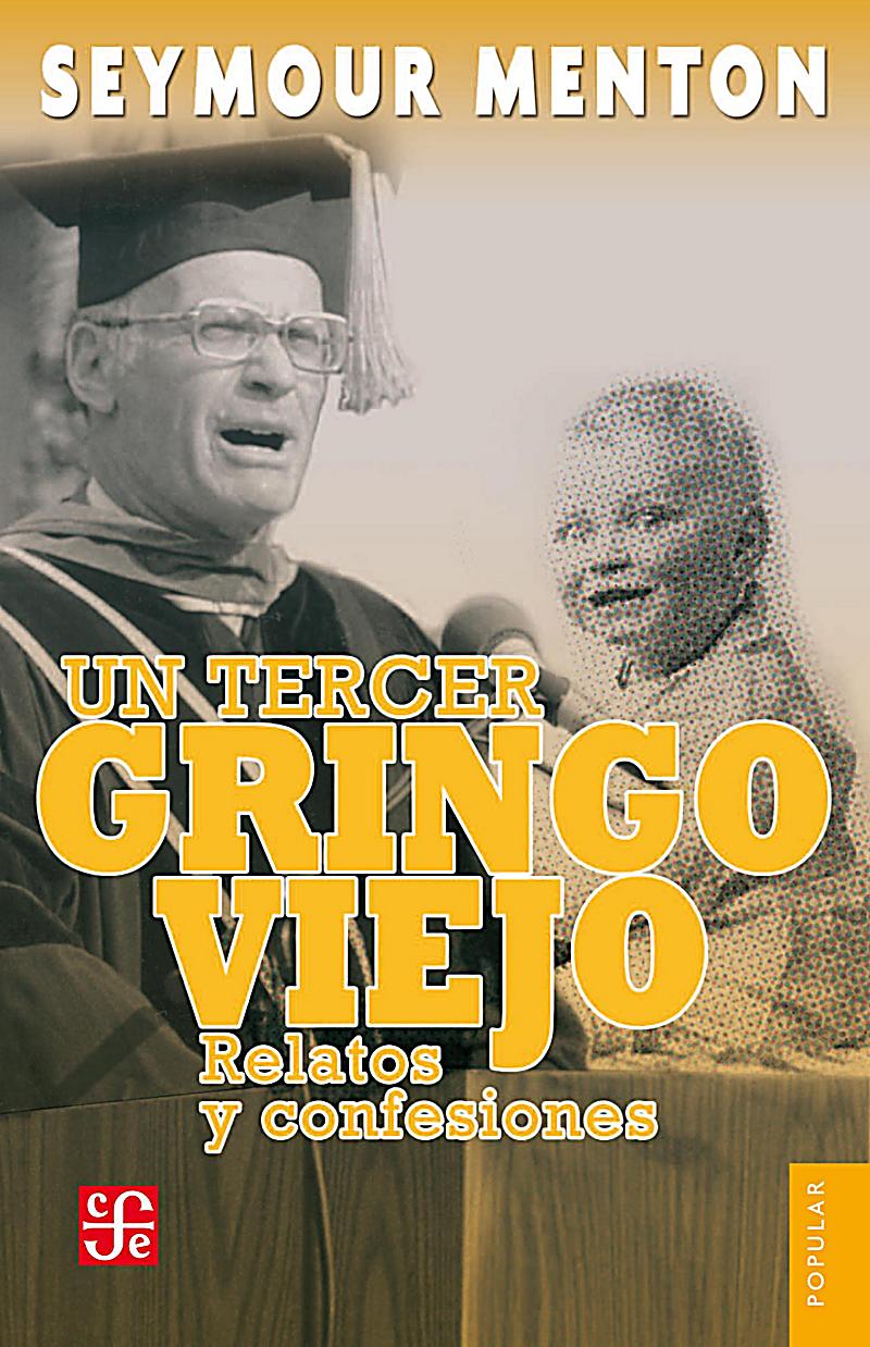 Un tercer gringo viejo