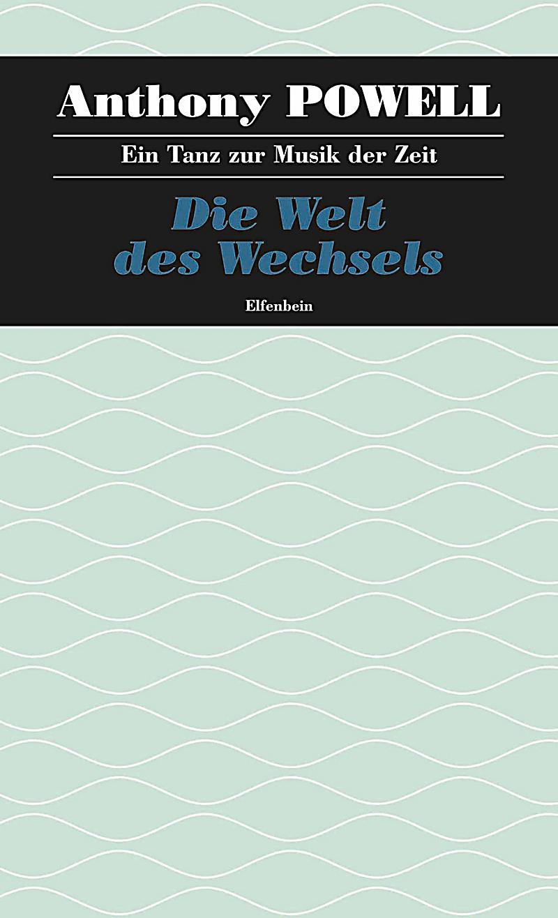 Ein Tanz zur Musik der Zeit: Die Welt des Wechsels