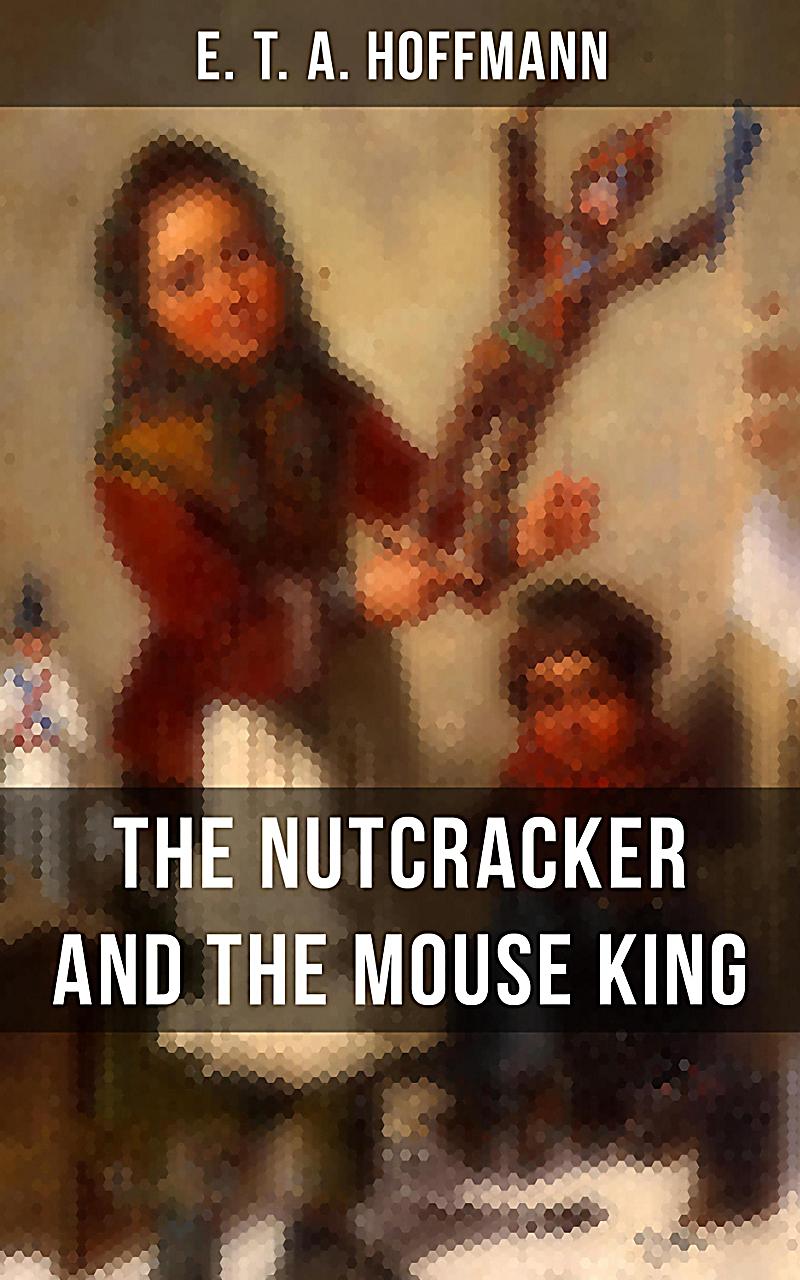 The Nutcracker and The Mouse King