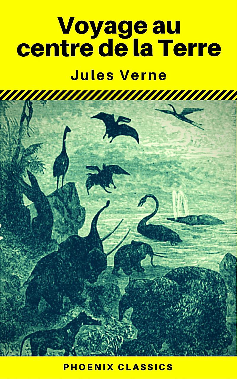 Voyage au centre de la Terre (Annot?) (Phoenix Classics)