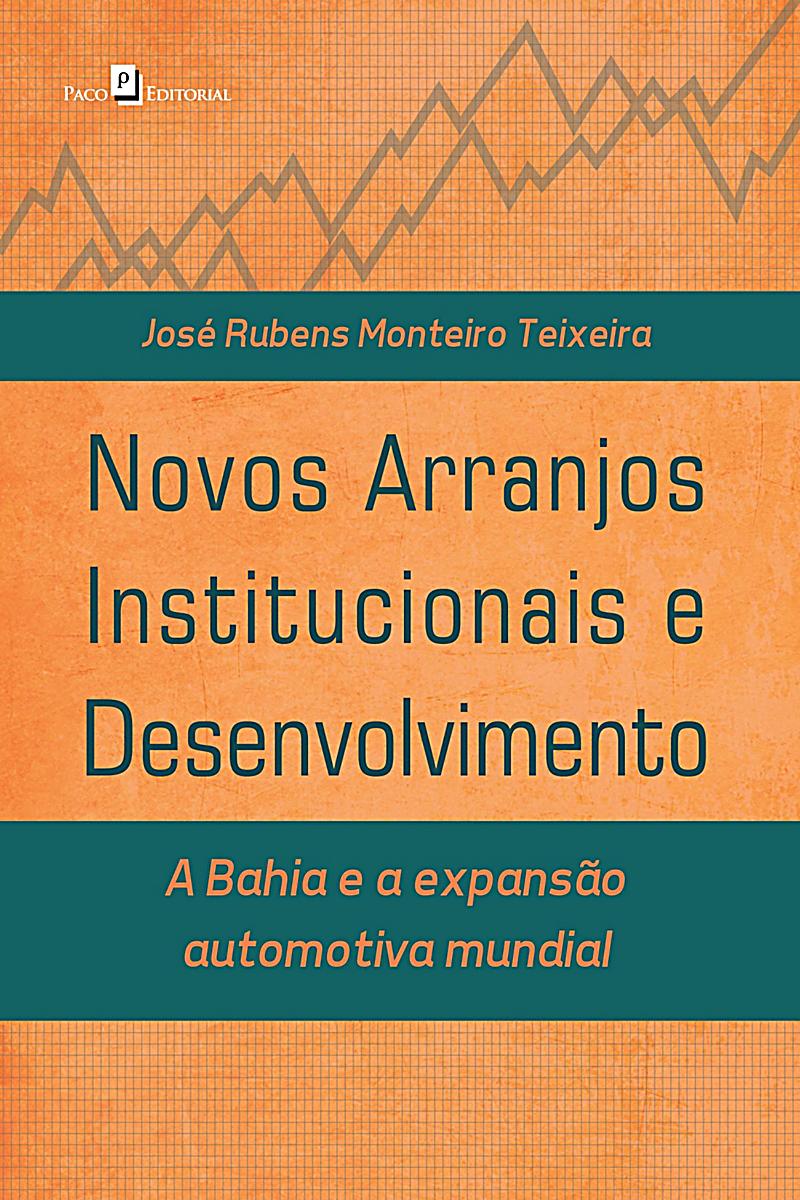Novos arranjos institucionais e desenvolvimento