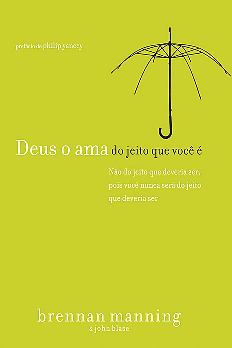 Deus o ama do jeito que você é