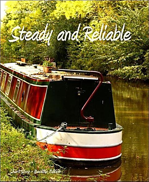 Steady and Reliable