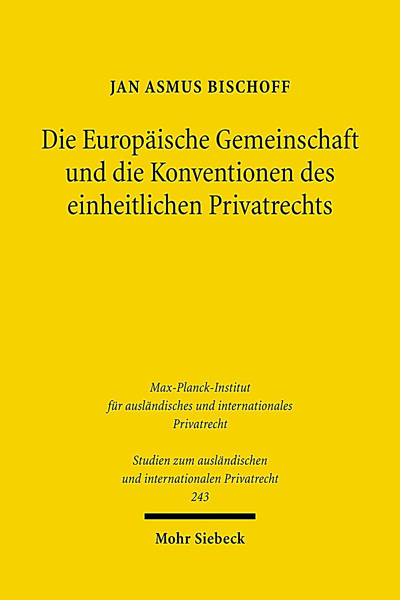 Die Europ?ische Gemeinschaft und die Konventionen des einheitlichen Privatrechts