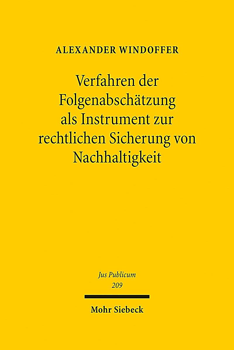 Verfahren der Folgenabsch?tzung als Instrument zur rechtlichen Sicherung von Nachhaltigkeit