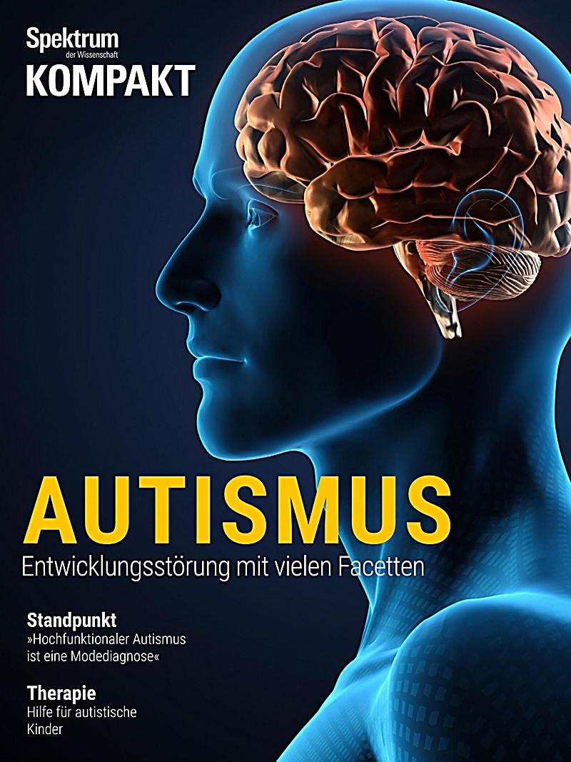 Spektrum Kompakt: Spektrum Kompakt - Autismus