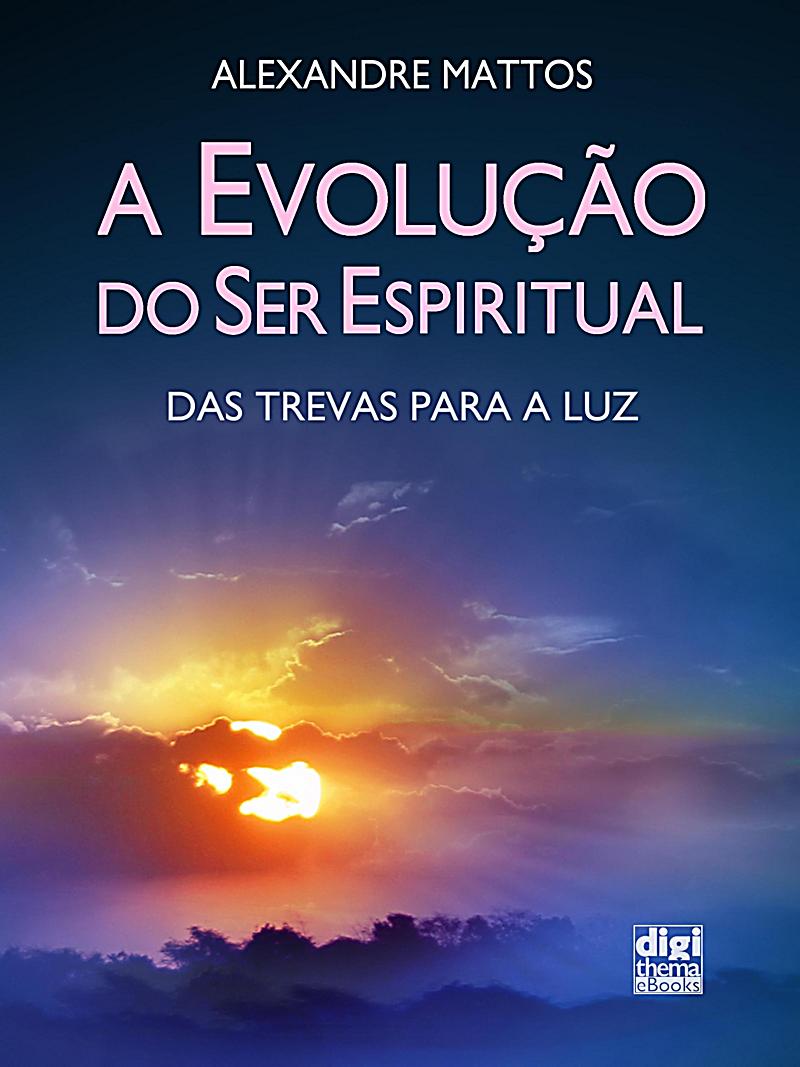 A Evolução do Ser Espiritual