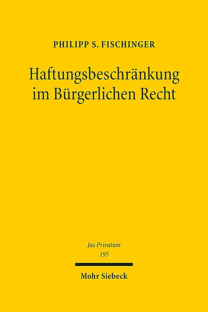 Haftungsbeschränkung im Bürgerlichen Recht