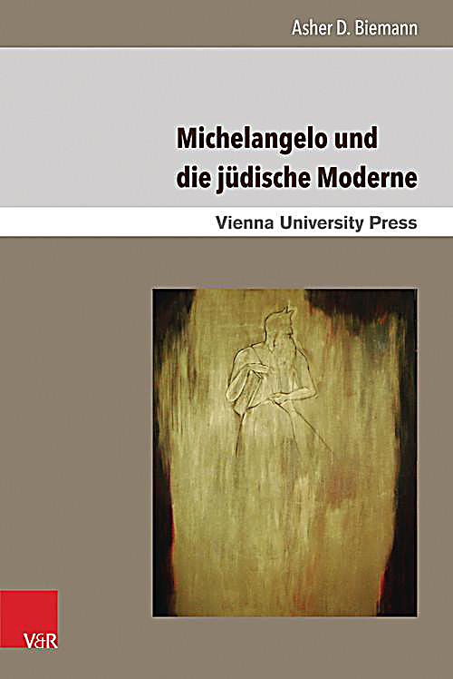 Michelangelo und die jüdische Moderne