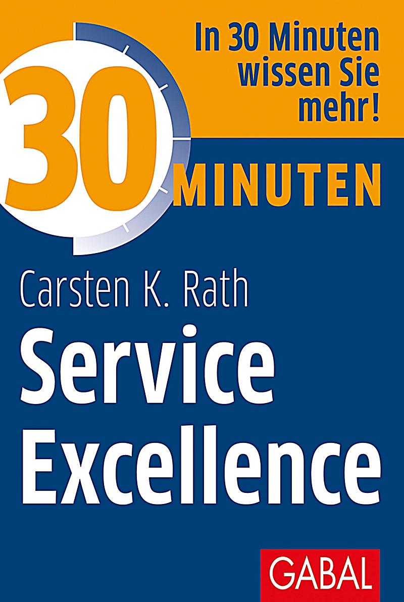 30 Minuten: 30 Minuten Service Excellence