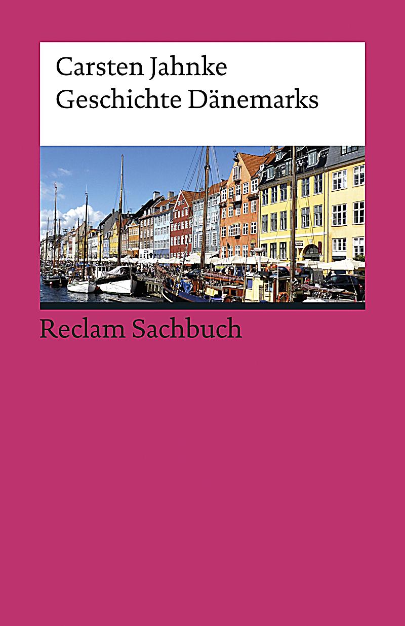Reclam Sachbuch: Geschichte D?nemarks