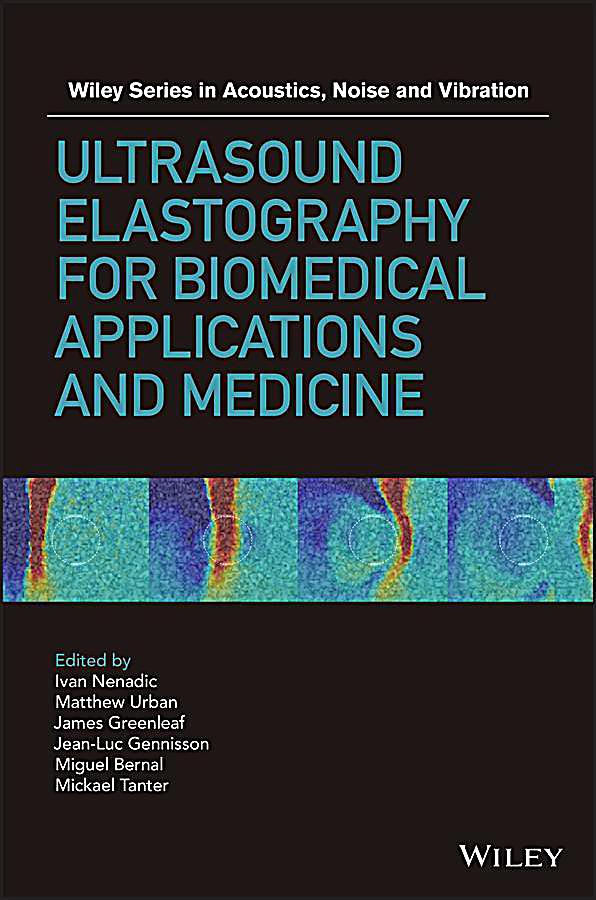 Ultrasound Elastography for Biomedical Applications and Medicine