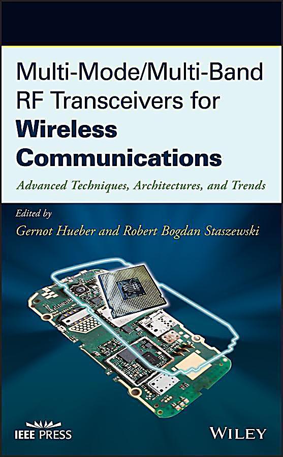 Multi-Mode / Multi-Band RF Transceivers for Wireless Communications