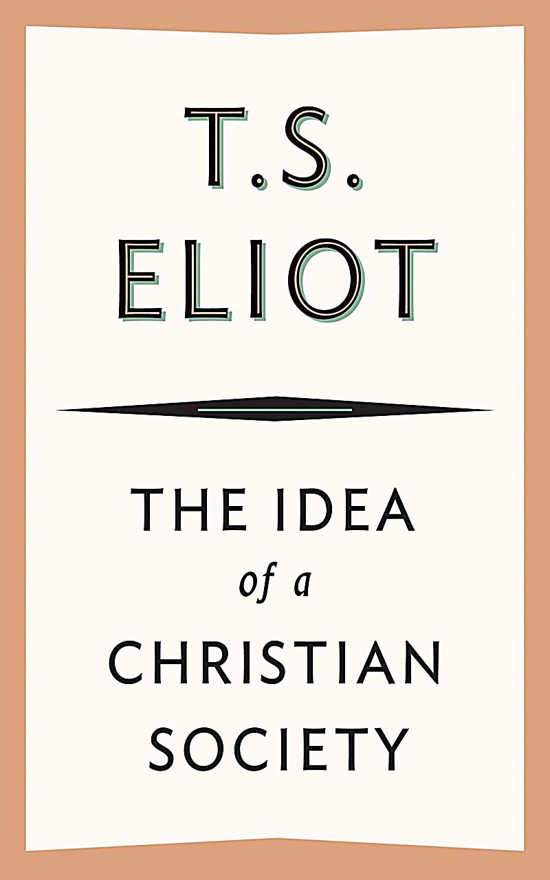 The Idea of a Christian Society