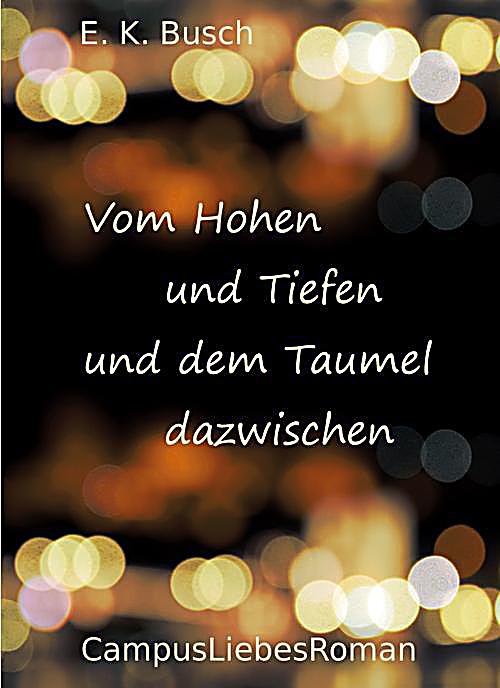 Vom Hohen und Tiefen und dem Taumel dazwischen