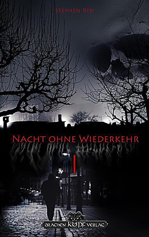 Nacht ohne Wiederkehr - Band 1